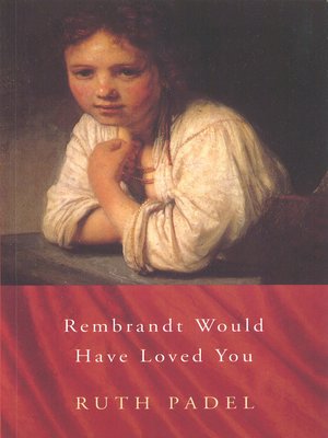 cover image of Rembrandt Would Have Loved You